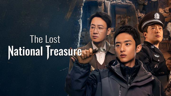 مسلسل The Lost National Treasure الموسم الاول مترجم
